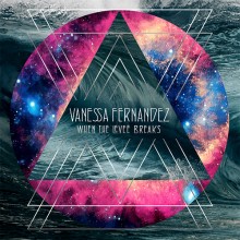 바네사 페르난데스 / 웬 더 레비 브레익스 ; Vanessa Fernandez / When the Levee Breaks (SACD)
