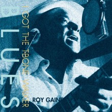 로이 게인스 / 블루스-아이 갓 더 티본 워커 ; ROY GAINES / `BLUES` - I GOT THE T-BONE WALKER (180g Double LP)